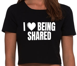 I Love Being Shared - Black Crop Top