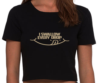 I Swallow Every Drop - Black Crop Top