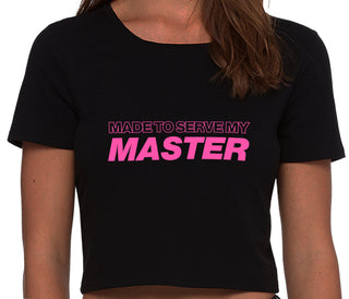 Made To Serve My Master - Black Crop Top