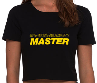 Made To Serve My Master - Black Crop Top
