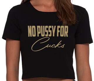 No Pussy For Cucks - Black Crop Top