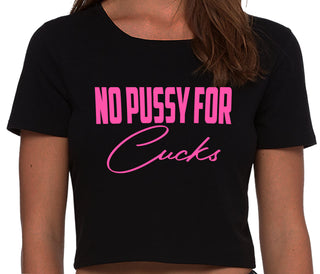 No Pussy For Cucks - Black Crop Top