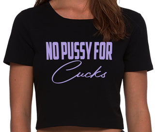 No Pussy For Cucks - Black Crop Top