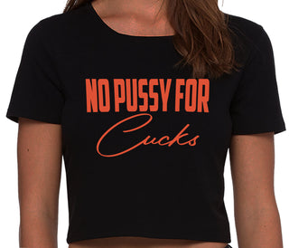 No Pussy For Cucks - Black Crop Top