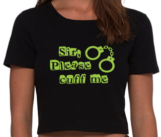 Sir Please Cuff Me - Black Crop Top