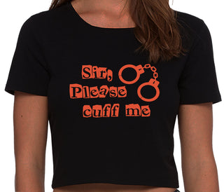 Sir Please Cuff Me - Black Crop Top