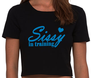 Sissy In Training - Black Crop Top