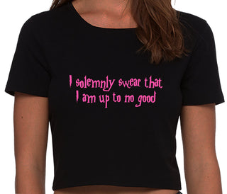 I Solemnly Swear I Am Up To No Good - Black Crop Top