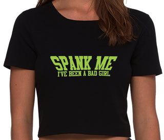 Spank Me I've Been A Bad Girl - Black Crop Top