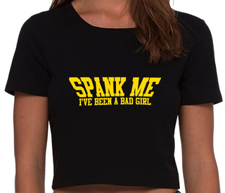 Spank Me I've Been A Bad Girl - Black Crop Top