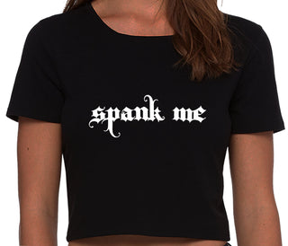 Spank Me - Goth Font - Black Crop Top
