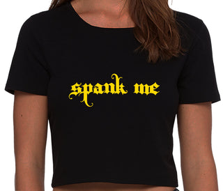 Spank Me - Goth Font - Black Crop Top