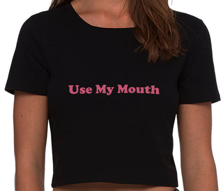 Use My Mouth - Black Crop Top