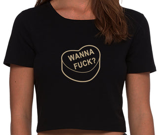 Valentines Day Candy - Wanna Fuck - Black Crop Top