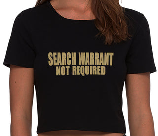 Search Warrant Not Required - Black Crop Top