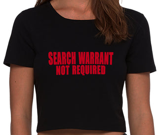 Search Warrant Not Required - Black Crop Top