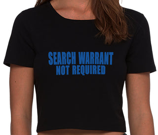 Search Warrant Not Required - Black Crop Top