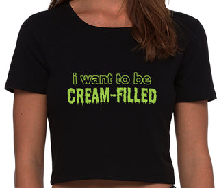 I Want To Be Cream Filled - Black Crop Top