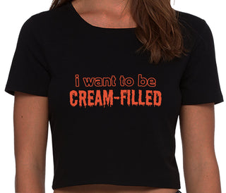 I Want To Be Cream Filled - Black Crop Top