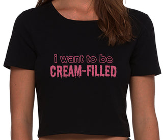 I Want To Be Cream Filled - Black Crop Top