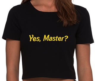 Yes Master ? - Black Crop Top
