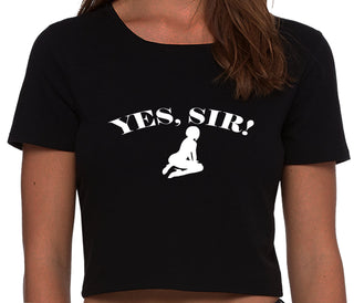 Yes Sir - Submissive Woman - Black Crop Top