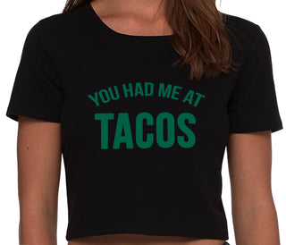 You Had Me At Tacos - Black Crop Top