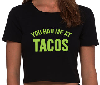 You Had Me At Tacos - Black Crop Top