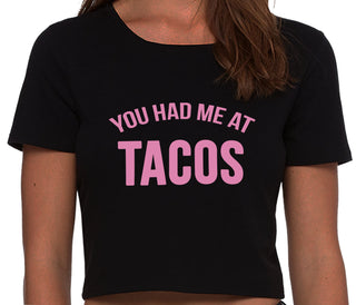 You Had Me At Tacos - Black Crop Top