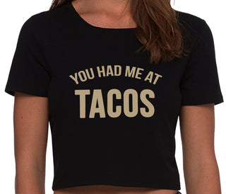 You Had Me At Tacos - Black Crop Top
