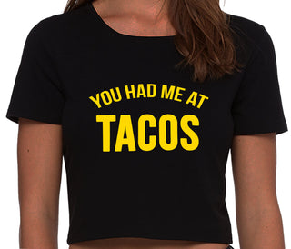 You Had Me At Tacos - Black Crop Top