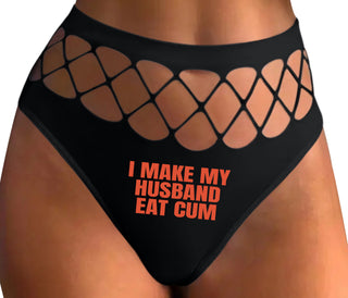 i Make My Husband Eat Cum - Black Fishnet Thong