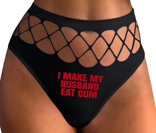 i Make My Husband Eat Cum - Black Fishnet Thong