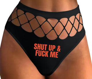 Shut Up and Fuck Me - Black Fishnet Thong