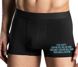 I Feel Slutty - Slap My Ass - Talk Dirty  - Mens Black Boxer Brief