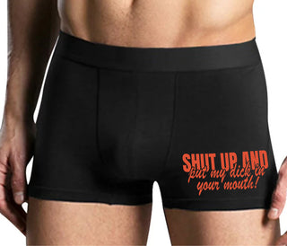 Shut Up and Put My Dick In Your Mouth - Mens Black Boxer Brief
