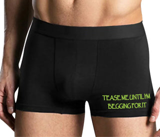 Tease Me Unitl I Am Begging For It - Mens Black Boxer Brief