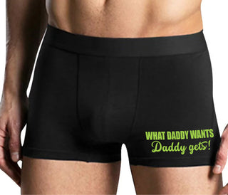 What Daddy Wants Daddy Gets - Mens Black Boxer Brief