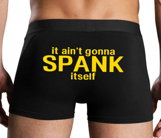 It Aint Gonna Spank Itself - Black Boxer Brief