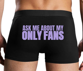 Ask Me About My Only Fans - Black Boxer Brief