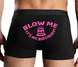 Blow Me Its My Birthday - Black Boxer Brief