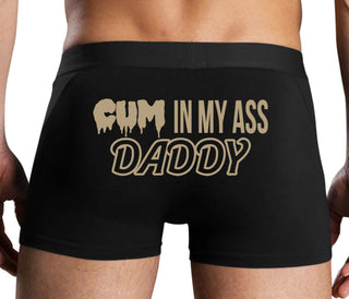 Cum In My Ass Daddy - Black Boxer Brief