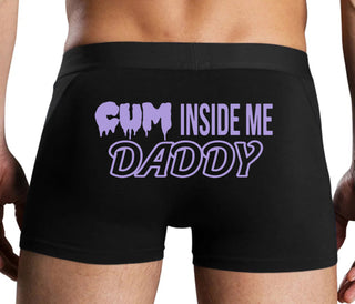 Cum Inside Me Daddy - Black Boxer Brief