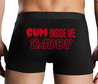 Cum Inside Me Daddy - Black Boxer Brief