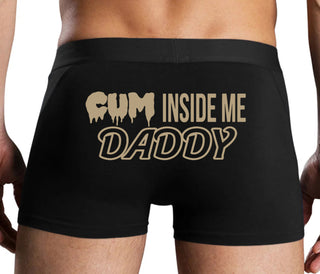 Cum Inside Me Daddy - Black Boxer Brief