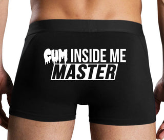 Cum Inside Me Master - Black Boxer Brief