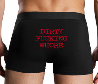 Dirty Fucking Whore - Black Boxer Brief