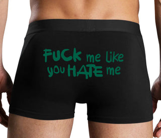 Fuck Me Like You Hate Me - Black Boxer Brief