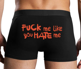 Fuck Me Like You Hate Me - Black Boxer Brief