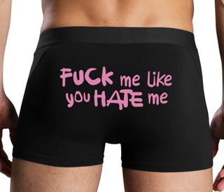 Fuck Me Like You Hate Me - Black Boxer Brief